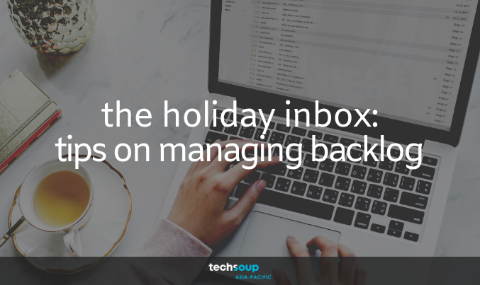 The Holiday Inbox: Tips on managing backlog